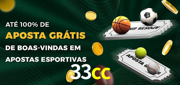 33cc Ate 100% de Aposta Gratis
